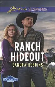 «Ranch Hideout» by Sandra Robbins
