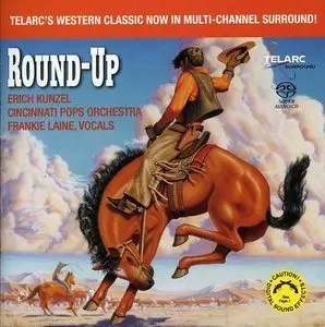Erich Kunzel & The Cincinnati Pops Orchestra - Round-Up (1986) [Reissue 2006] MCH PS3 ISO + DSD64 + Hi-Res FLAC