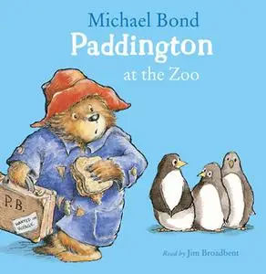 «Paddington at the Zoo» by Michael Bond