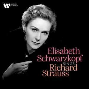 Elisabeth Schwarzkopf - Elisabeth Schwarzkopf Sings Richard Strauss (2022)