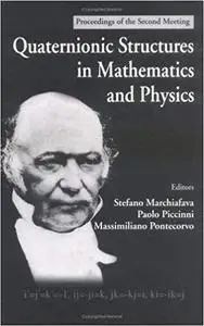 Quaternionic Structures in Mathematics and Physics: Proceedings of the Second Meeting Rome, Italy 6 - 10 September 1999