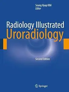 Radiology Illustrated: Uroradiology (Repost)