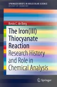 The Iron(III) Thiocyanate Reaction: Research History and Role in Chemical Analysis (Repost)