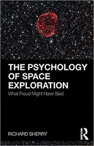 The Psychology of Space Exploration: What Freud Might Have Said