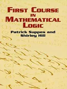 First Course in Mathematical Logic (Dover Books on Mathematics)