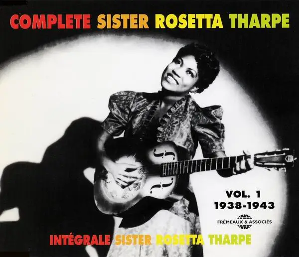Sister Rosetta Tharpe - Complete Sister Rosetta Tharpe Vol. 1: 1938 ...