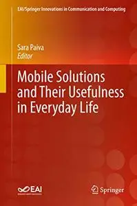 Mobile Solutions and Their Usefulness in Everyday Life (Repost)