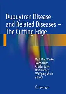 Dupuytren Disease and Related Diseases - The Cutting Edge