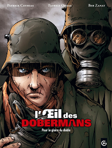 L'Oeil Des Dobermans - Tome 1 - Pour La Gloire Du Diable