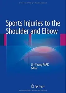 Sports Injuries to the Shoulder and Elbow (Repost)