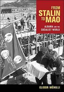 From Stalin to Mao: Albania and the Socialist World