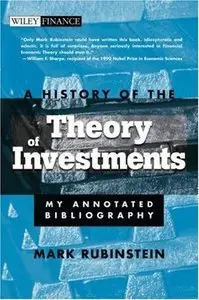 A History of the Theory of Investments: My Annotated Bibliography (repost)