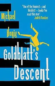 «Goldblatt's Descent» by Michael Honig