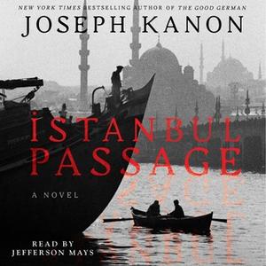 «Istanbul Passage» by Joseph Kanon