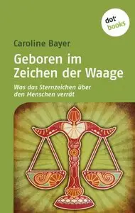 Geboren im Zeichen der Waage: Was das Sternzeichen über den Menschen verrät