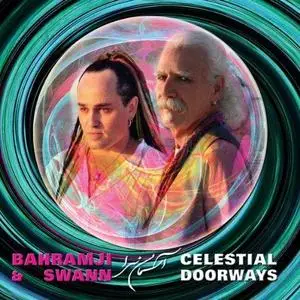 Bahramji & Swann - Celestial Doorways (2012) {Blue Flame}