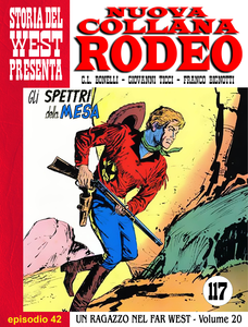 Nuova Collana Rodeo - Volume 42 - Un Ragazzo Nel Far West - Gli Spettri Della Mesa