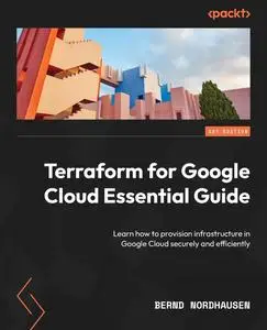 Terraform for Google Cloud Essential Guide