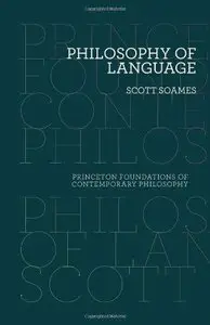 Philosophy of Language (Princeton Foundations of Contemporary Philosophy) (Repost)