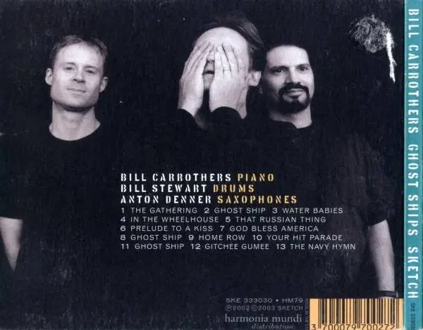 Bill Carrothers - Ghost Ships (2003) {Sketch} / AvaxHome
