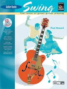 Guitar Roots: Swing by Paul Howard