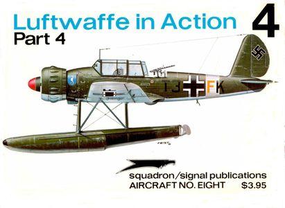 Luftwaffe in action Part 4 - Aircraft No. Eight (Squadron/Signal Publications 1008)