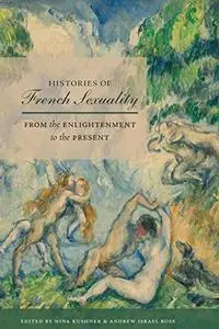 Histories of French Sexuality: From the Enlightenment to the Present