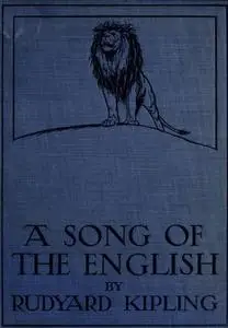 «A Song of the English» by Joseph Rudyard Kipling