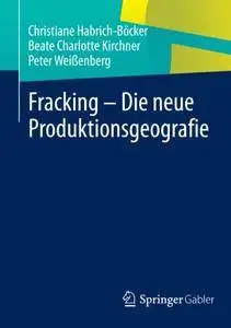 Fracking - Die neue Produktionsgeografie (Repost)