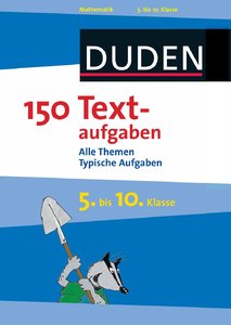 Timo Witschaß, Steffen Butz, "Duden - 150 Textaufgaben 5. bis 10. Klasse: Alle Themen. Typische Aufgaben"