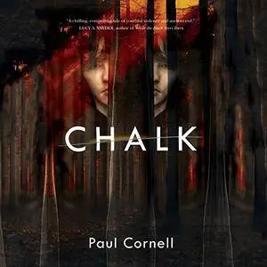 Chalk: A Novel [Audiobook]