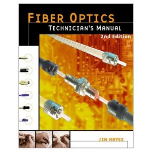 Fiber Optics Technician's Manua (Repost)