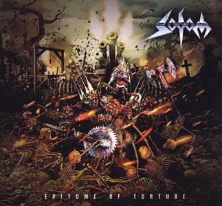 Sodom - Epitome Of Torture (2013) (Limited Edition)