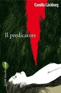 Camilla Lackberg - Il predicatore (Repost)