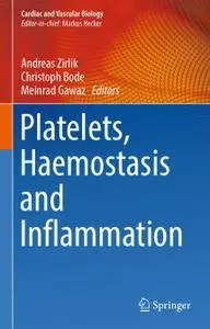 Platelets, Haemostasis and Inflammation