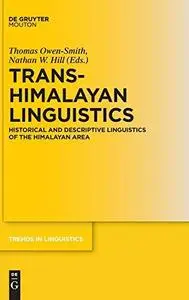 Trans-Himalayan Linguistics: Historical and Descriptive Linguistics of the Himalayan Area