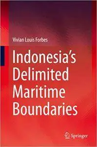 Indonesia’s Delimited Maritime Boundaries (Repost)