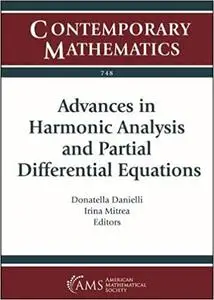 Advances in Harmonic Analysis and Partial Differential Equations