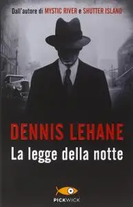 Dennis Lehane - La legge della notte