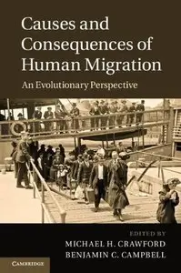 Causes and Consequences of Human Migration: An Evolutionary Perspective (Repost)