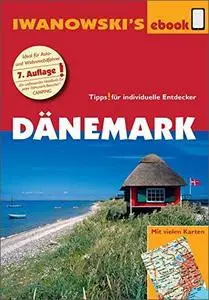 Dänemark - Reiseführer von Iwanowski