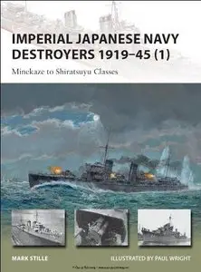 Imperial Japanese Navy Destroyers 1919–45 (1) (New Vanguard 198)