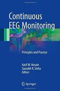 Continuous EEG Monitoring: Principles and Practice [Repost]