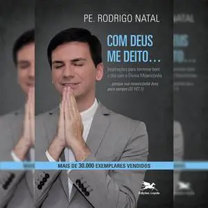 «Com Deus me deito... com Deus me levanto» by Rodrigo Natal