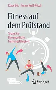Fitness auf dem Prüfstand: Testen Sie Ihre sportliche Leistungsfähigkeit