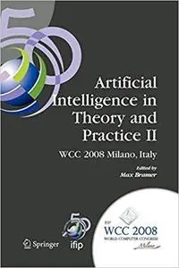 Artificial Intelligence in Theory and Practice II: IFIP 20th World Computer Congress, TC 12