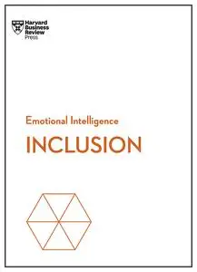 Inclusion (HBR Emotional Intelligence)