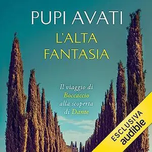«L'alta fantasia» by Pupi Avati