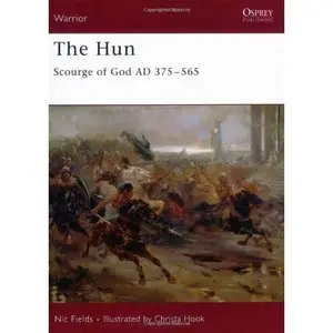 The Hun: Scourge of God AD 375-565 [Repost]