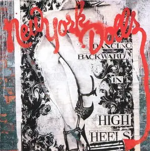 The New York Dolls - Dancing Backward In High Heels (2011)